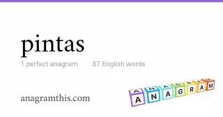 pintas - 87 English anagrams