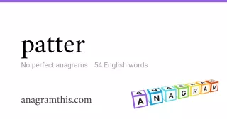 patter - 54 English anagrams