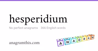 hesperidium - 366 English anagrams