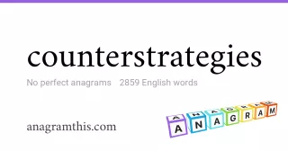 counterstrategies - 2,859 English anagrams