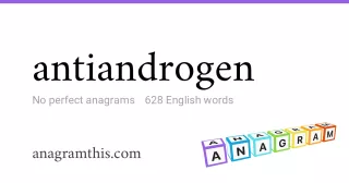 antiandrogen - 628 English anagrams