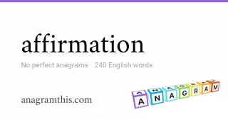 affirmation - 240 English anagrams