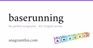 baserunning - 421 English anagrams