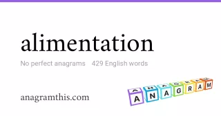 alimentation - 429 English anagrams
