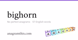 bighorn - 57 English anagrams