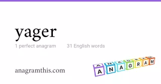 yager - 31 English anagrams