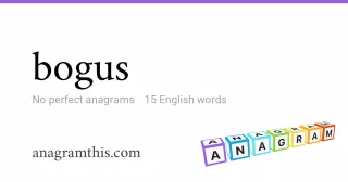 bogus - 15 English anagrams
