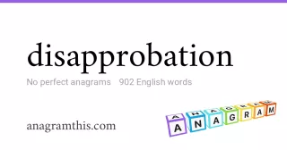 disapprobation - 902 English anagrams