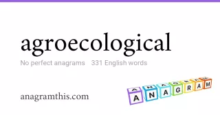 agroecological - 331 English anagrams