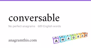 conversable - 689 English anagrams