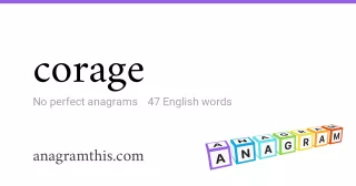 corage - 47 English anagrams