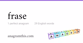 frase - 29 English anagrams