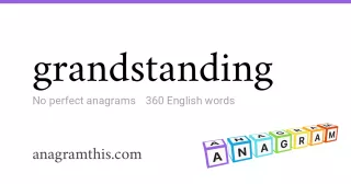 grandstanding - 360 English anagrams