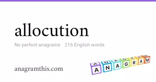 allocution - 216 English anagrams