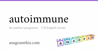 autoimmune - 174 English anagrams