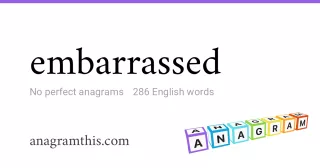 embarrassed - 286 English anagrams