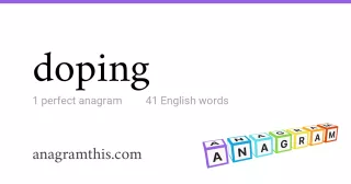 doping - 41 English anagrams