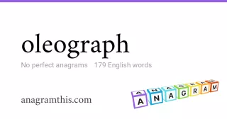 oleograph - 179 English anagrams