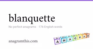 blanquette - 176 English anagrams