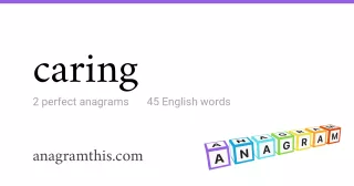 caring - 45 English anagrams