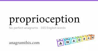 proprioception - 355 English anagrams