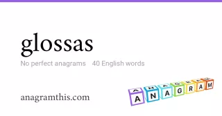 glossas - 40 English anagrams