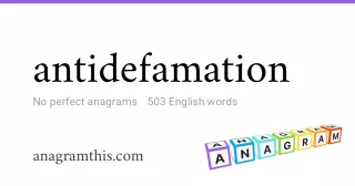 antidefamation - 503 English anagrams