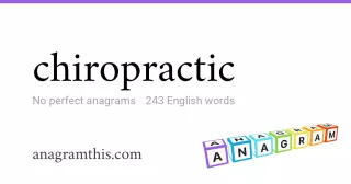 chiropractic - 243 English anagrams