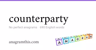 counterparty - 690 English anagrams