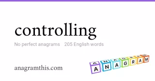 controlling - 205 English anagrams