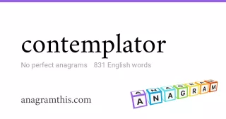 contemplator - 831 English anagrams