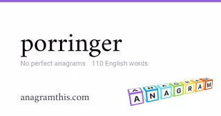 porringer - 110 English anagrams