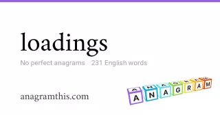 loadings - 231 English anagrams