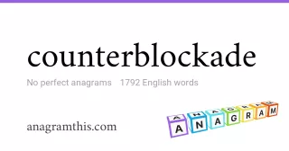 counterblockade - 1,792 English anagrams