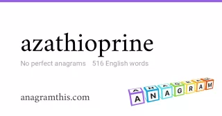 azathioprine - 516 English anagrams