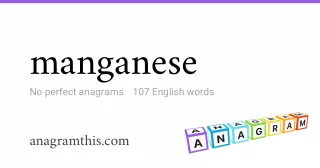 manganese - 107 English anagrams