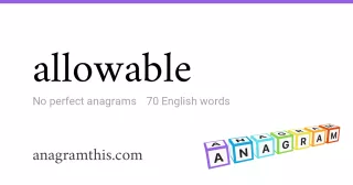 allowable - 70 English anagrams