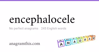 encephalocele - 245 English anagrams
