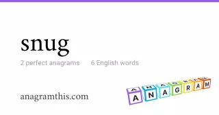 snug - 6 English anagrams