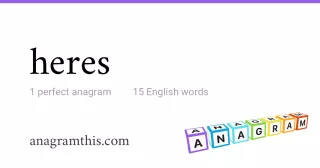 heres - 15 English anagrams