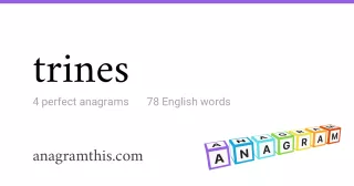 trines - 78 English anagrams