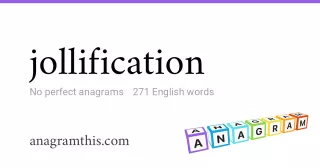 jollification - 271 English anagrams