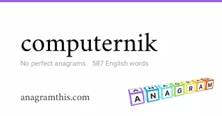 computernik - 587 English anagrams