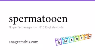 spermatooen - 816 English anagrams