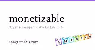 monetizable - 459 English anagrams