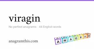 viragin - 44 English anagrams