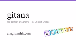 gitana - 37 English anagrams