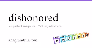 dishonored - 291 English anagrams