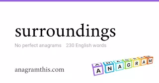 surroundings - 230 English anagrams