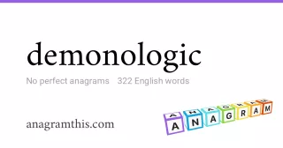 demonologic - 322 English anagrams